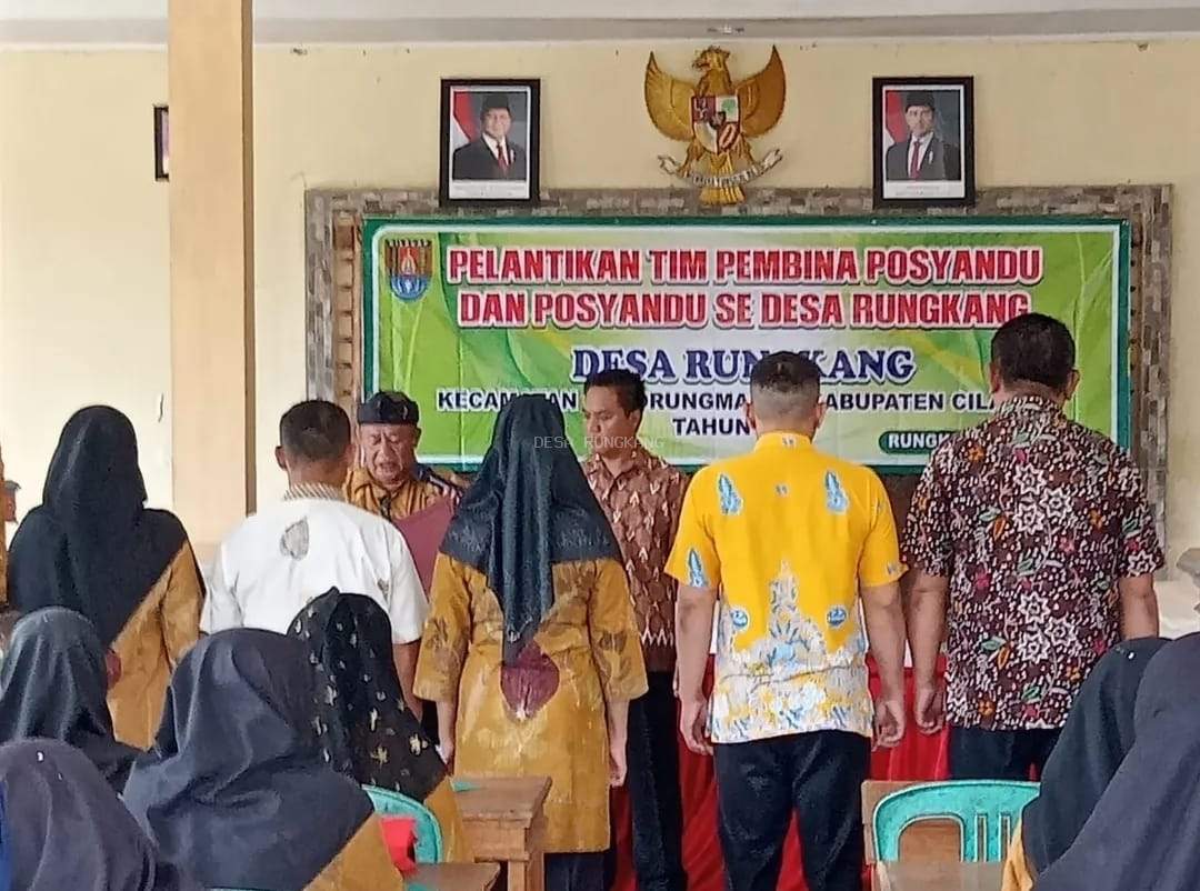 PELANTIKAN TIM PEMBINA POSYANDU DAN POSYANDU SE DESA RUNGKANG 